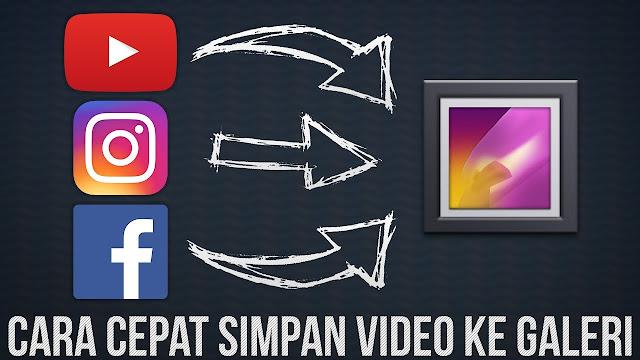 Cara Cepat Download Video Sosial Media di Android