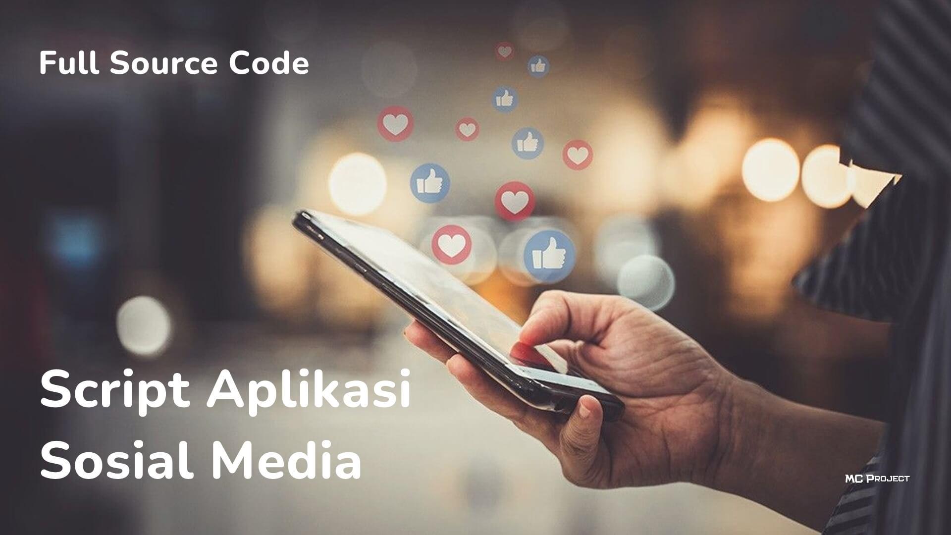 Script Aplikasi Web Sosial Media Gratis Siap Pakai